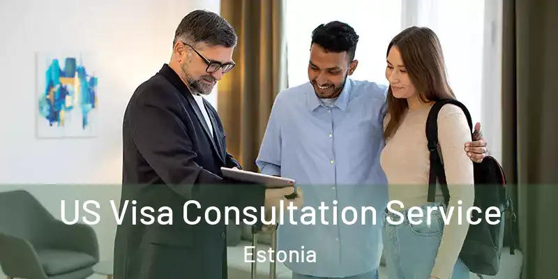  US Visa Consultation Service Estonia