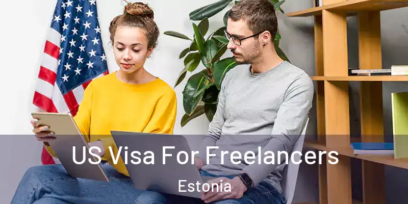  US Visa For Freelancers Estonia